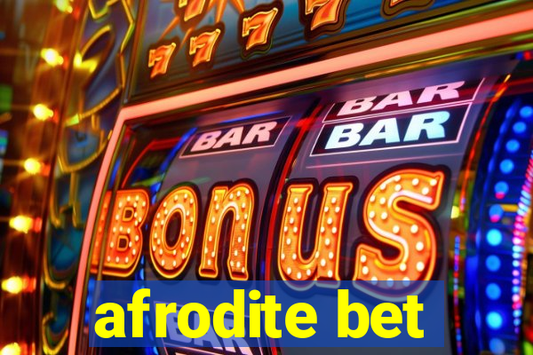 afrodite bet